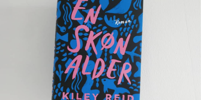 kiley reid en skøn alder gads forlag anmeldelse